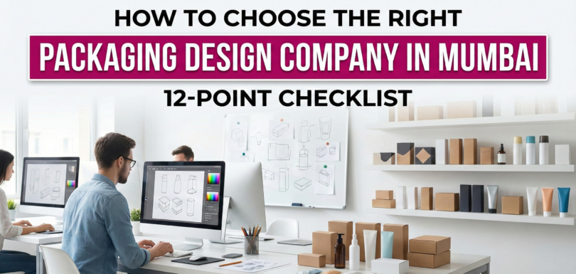 How to Choose the Right Packaging Design Company in Mumbai.